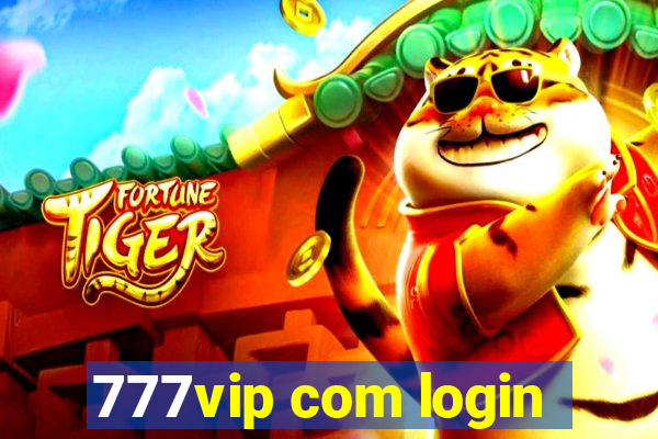 777vip com login